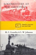 Locomotives at the Grouping 3 - London Midland and Scottish by CASSERLEY, H.C. & JOHNSON, S.W. 